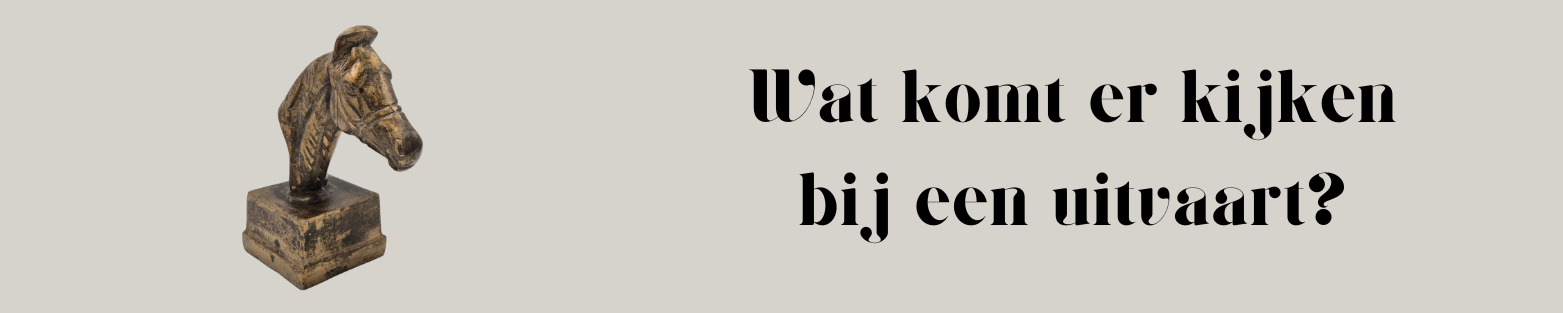 Wat komt er kijken bij een uitvaart?